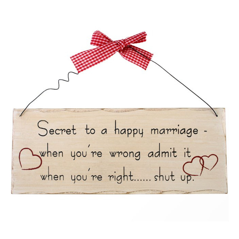 Secret To A Happy Marriage Funny Sign